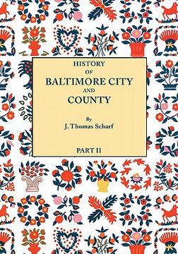 portada history of baltimore city and county [maryland] from the earliest period to the present day [1881]: including biographical sketches of their represent (en Inglés)