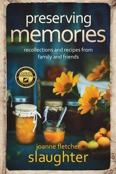 portada preserving memories: recollections and recipes from family and friends (in English)