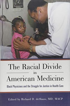 portada The Racial Divide In American Medicine: Black Physicians And The Struggle For Justice In Health Care (in English)