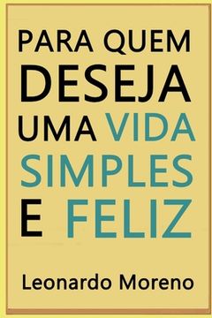 portada Para Quem Deseja Uma Vida Simples e Feliz (en Portugués)