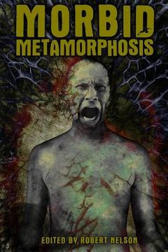 portada Morbid Metamorphosis: Terrifying Tales of Transformation (in English)