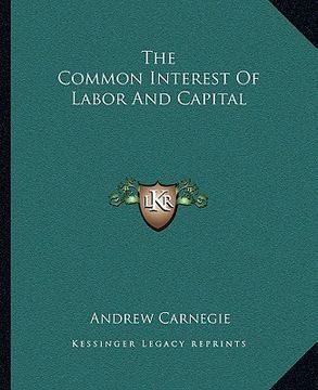 portada the common interest of labor and capital (en Inglés)