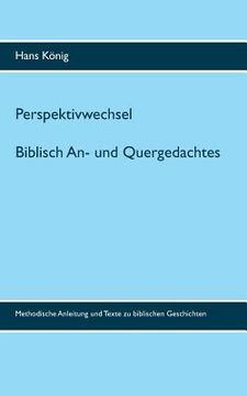 portada Perspektivwechsel: Biblisch an- und Quergedachtes (en Alemán)