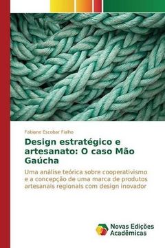 portada Design estratégico e artesanato: O caso Mão Gaúcha