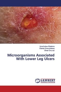 portada Microorganisms Associated With Lower Leg Ulcers (en Inglés)