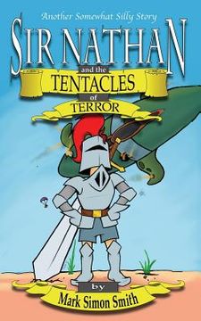 portada Sir Nathan and the Tentacles of Terror (en Inglés)