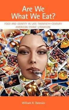 portada are we what we eat? food and identity in late twentieth-century american ethnic literature (en Inglés)