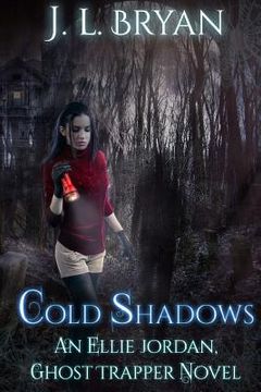 portada Cold Shadows: (Ellie Jordan, Ghost Trapper Book 2) (en Inglés)