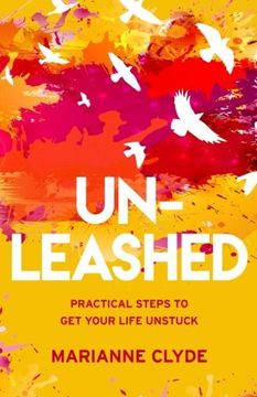 portada Un-Leashed: Practical Steps to Get Your Life Unstuck