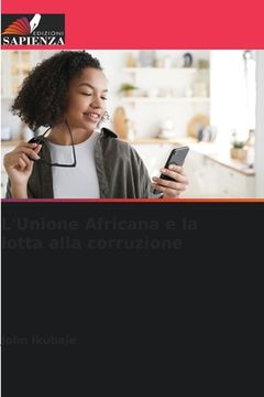 portada L'Unione Africana e la lotta alla corruzione (in Italian)