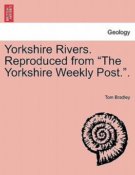 portada yorkshire rivers. reproduced from "the yorkshire weekly post.."