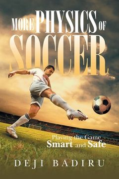 portada More Physics of Soccer: Playing the Game Smart and Safe