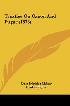 portada treatise on canon and fugue (1878) (en Inglés)