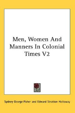 portada men, women and manners in colonial times v2 (en Inglés)