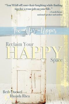 portada Fix Her Upper: Reclaim Your Happy Space (en Inglés)