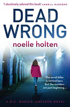 portada Dead Wrong: A Completely Addictive and Gripping Serial Killer Thriller: An Absolutely Gripping and Suspenseful Serial Killer Thriller: Book 2 (Maggie Jamieson Thriller) (en Inglés)
