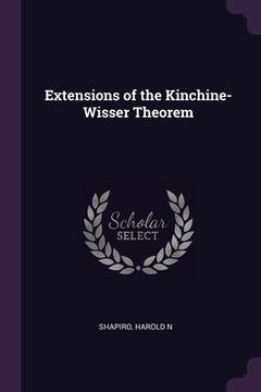 portada Extensions of the Kinchine-Wisser Theorem (en Inglés)