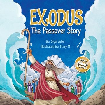 Exodus, The Passover Story: Bible Stories For Preschool Kid (en Inglés)