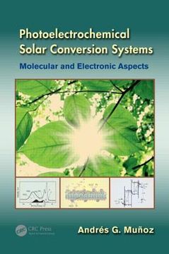 portada Photoelectrochemical Solar Conversion Systems: Molecular and Electronic Aspects (en Inglés)