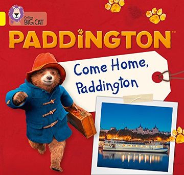 portada Paddington: Come Home, Paddington: Band 3/Yellow (in English)