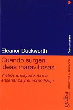 portada Cuando Surgen Ideas Maravillosas y Otros Ensayos Sobre la Enseñan za y el Aprendizaje (in Spanish)