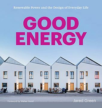 portada Good Energy: Renewable Power and the Design of Everyday Life