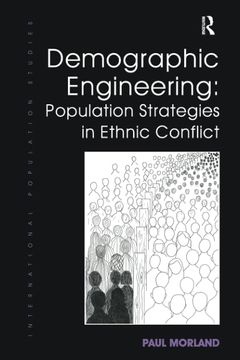 portada Demographic Engineering: Population Strategies in Ethnic Conflict (International Population Studies) (en Inglés)