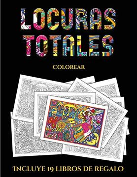 portada Colorear (Locuras Totals): Este Libro Contiene 36 Láminas Para Colorear que se Pueden Usar Para Pintarlas, Enmarcarlas y (in Spanish)