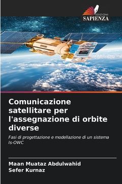 portada Comunicazione satellitare per l'assegnazione di orbite diverse (en Italiano)