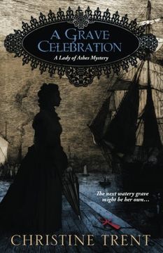 portada A Grave Celebration (Lady of Ashes Book 6) (Lady of Ashes Mystery)