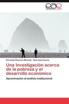 portada Una Investigacion Acerca de la Pobreza y el Desarrollo Economico