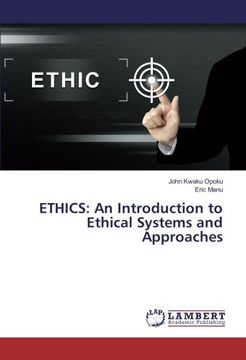 portada ETHICS: An Introduction to Ethical Systems and Approaches