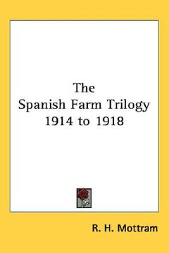 portada the spanish farm trilogy 1914 to 1918