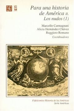 portada Para una Historia de América ii. Los Nudos (1) (in Spanish)