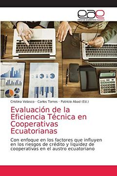 portada Evaluación de la Eficiencia Técnica en Cooperativas Ecuatorianas: Con Enfoque en los Factores que Influyen en los Riesgos de Crédito y Liquidez de Cooperativas en el Austro Ecuatoriano