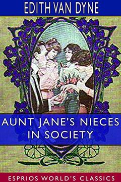 portada Aunt Jane's Nieces in Society (Esprios Classics)