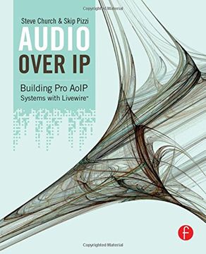 portada Audio Over ip: Building pro Aoip Systems With Livewire 