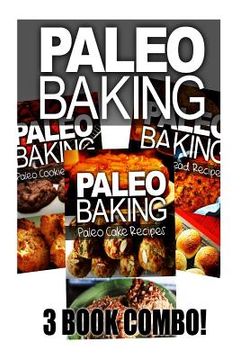 portada Paleo Baking - Paleo Bread, Paleo Cookie and Paleo Cake (in English)