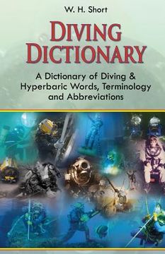 portada Diving Dictionary: A Dictionary of Diving and Hyperbaric, Terminologies and Abbreviations (en Inglés)