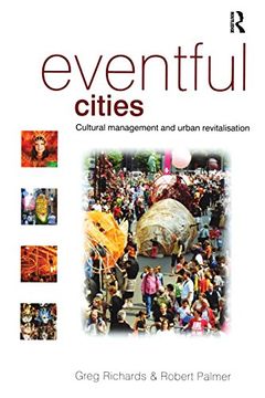 portada Eventful Cities: Cultural Management and Urban Revitalisation (en Inglés)
