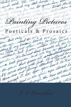 portada Painting Pictures: Poeticals & Prosaics (en Inglés)