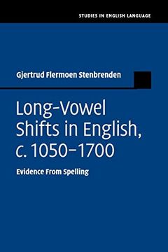 portada Long-Vowel Shifts in English, c. 1050–1700: Evidence From Spelling (Studies in English Language) 