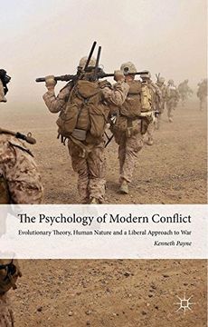 portada The Psychology of Modern Conflict: Evolutionary Theory, Human Nature and a Liberal Approach to war (en Inglés)