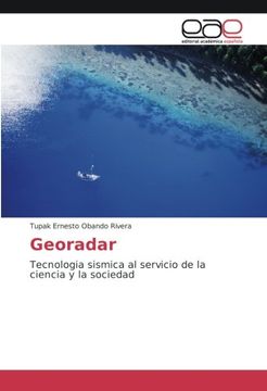 portada Georadar: Tecnologia sismica al servicio de la ciencia y la sociedad