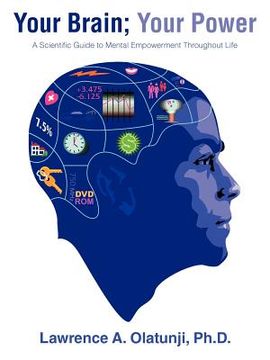 portada your brain; your power: a scientific guide to mental empowerment throughout life (en Inglés)