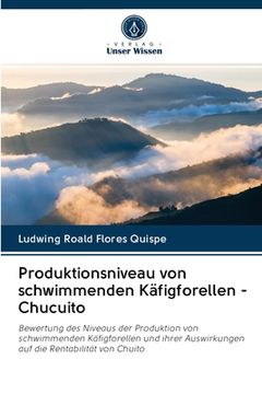 portada Produktionsniveau von schwimmenden Käfigforellen - Chucuito (in German)