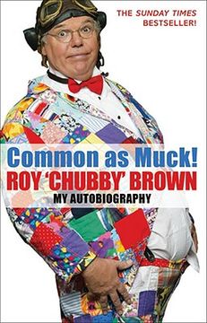 portada common as muck! roy 'chubby' brown: my autobiography (en Inglés)