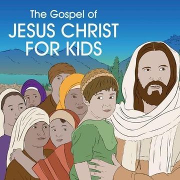 portada The Gospel of Jesus Christ for Kids
