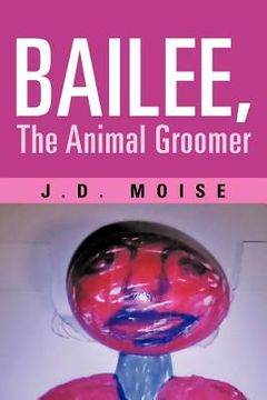 portada bailee, the animal groomer