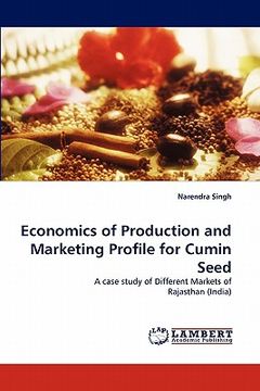 portada economics of production and marketing profile for cumin seed (in English)